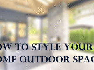 How to Style Your Home Outdoor Space