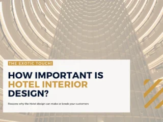 How Important Is Hotel Interior Design?